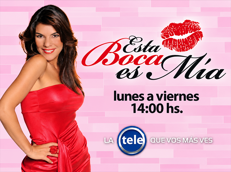 La Tele · Esta Boca es Mía